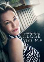 Watch Close to Me M4ufreemovies