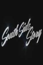 Watch South Side Story M4ufreemovies