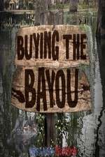 Watch Buying The Bayou M4ufreemovies