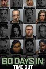 Watch 60 Days In Time Out M4ufreemovies