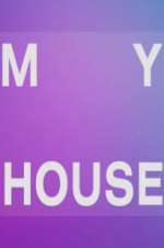 Watch My House M4ufreemovies