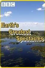 Watch Earths Greatest Spectacles M4ufreemovies