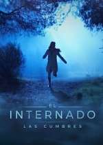 Watch El Internado: Las Cumbres M4ufreemovies