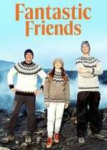 Watch Fantastic Friends M4ufreemovies