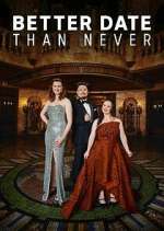 Watch Better Date Than Never M4ufreemovies