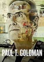 Watch Paul T. Goldman M4ufreemovies
