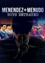 Watch Menendez + Menudo: Boys Betrayed M4ufreemovies