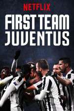 Watch First Team: Juventus M4ufreemovies