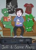 Watch Jeff & Some Aliens M4ufreemovies