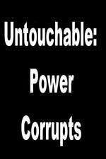 Watch Untouchable: Power Corrupts M4ufreemovies