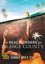 Watch The Real Murders of Orange County M4ufreemovies