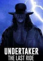 Watch Undertaker: The Last Ride M4ufreemovies