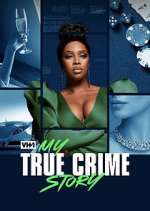 Watch My True Crime Story M4ufreemovies