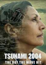 Watch Tsunami 2004: The Day the Wave Hit M4ufreemovies