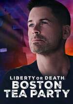Watch Liberty or Death: Boston Tea Party M4ufreemovies