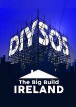Watch DIY SOS: The Big Build Ireland M4ufreemovies