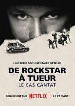 Watch De rockstar Ã  tueur: le cas Cantat M4ufreemovies