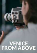 Watch Venice From Above M4ufreemovies