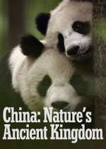 Watch China: Nature's Ancient Kingdom M4ufreemovies
