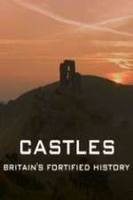Watch Castles Britain's Fortified History M4ufreemovies