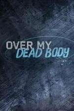 Watch Over My Dead Body (2015) M4ufreemovies
