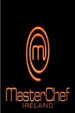 Watch Masterchef Ireland M4ufreemovies