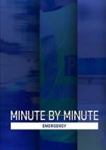 Watch Minute by Minute: Emergency M4ufreemovies