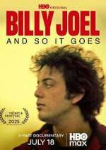 Watch Billy Joel: And So It Goes M4ufreemovies