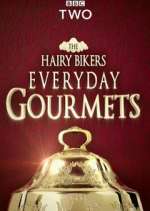 Watch Hairy Bikers Everyday Gourmets M4ufreemovies