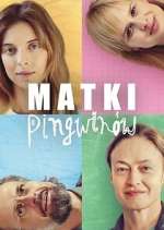 Watch Matki PingwinÃ³w M4ufreemovies