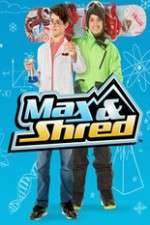 Watch Max and Shred M4ufreemovies