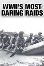 Watch WWII's Most Daring Raids M4ufreemovies