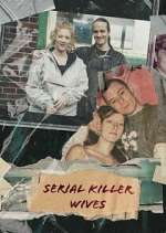 Watch Serial Killer Wives M4ufreemovies