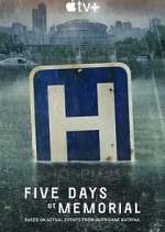 Watch Five Days at Memorial M4ufreemovies