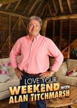 Watch Love Your Weekend with Alan Titchmarsh M4ufreemovies