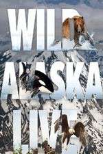Watch Wild Alaska Live M4ufreemovies