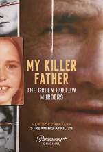 My Killer Father: The Green Hollow Murders