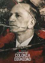 Watch A Sinister Sect: Colonia Dignidad M4ufreemovies