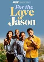 Watch For the Love of Jason M4ufreemovies