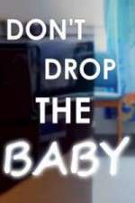 Watch Don't Drop the Baby M4ufreemovies