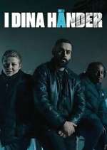 Watch I dina hÃ¤nder M4ufreemovies