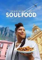 Watch Searching for Soul Food M4ufreemovies