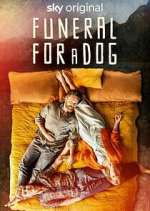 Watch Funeral for a Dog M4ufreemovies