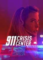 Watch 911 Crisis Center M4ufreemovies