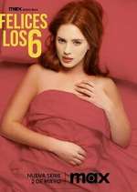 Watch Felices Los 6 M4ufreemovies