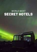 World\'s Most Secret Hotels