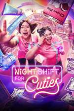 Night Shift for Cuties