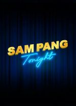 Watch Sam Pang Tonight M4ufreemovies