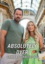 Watch Absolutely Dyer: Danny and Dani Do Italy M4ufreemovies