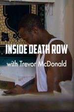 Watch Inside Death Row with Trevor McDonald M4ufreemovies